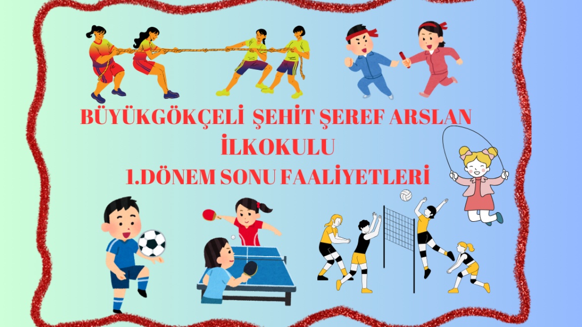 1. DÖNEM SONU FAALİYETLERİ 